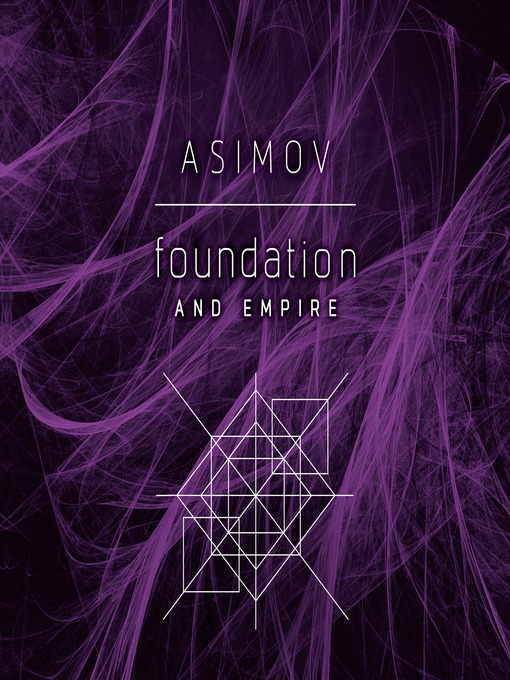 Title details for Foundation and Empire by Isaac Asimov - Available